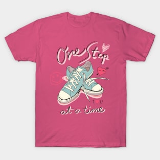 One Step At A Time T-Shirt